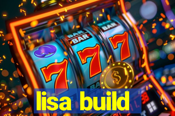 lisa build